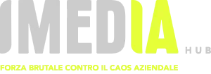 iMEDIA HUB — Forza brutale contro il caos aziendale